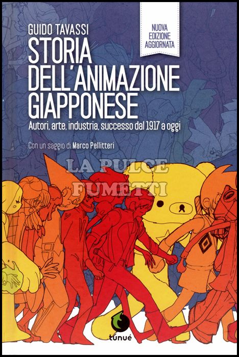 STORIA DELL'ANIMAZIONE GIAPPONESE - NUOVA EDIZIONE AGGIORNATA